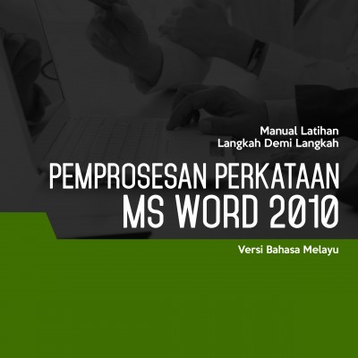 Pemprosesan Perkataan (Microsoft Word 2010) Level 1