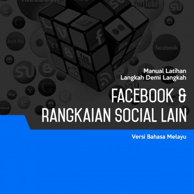 Facebook & Rangkaian Social Media Yang Lain