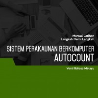 Sistem Perakaunan Berkomputer (AutoCount) Level 1