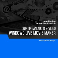 Penyuntingan Audio & Video (Windows Live Movie Maker)
